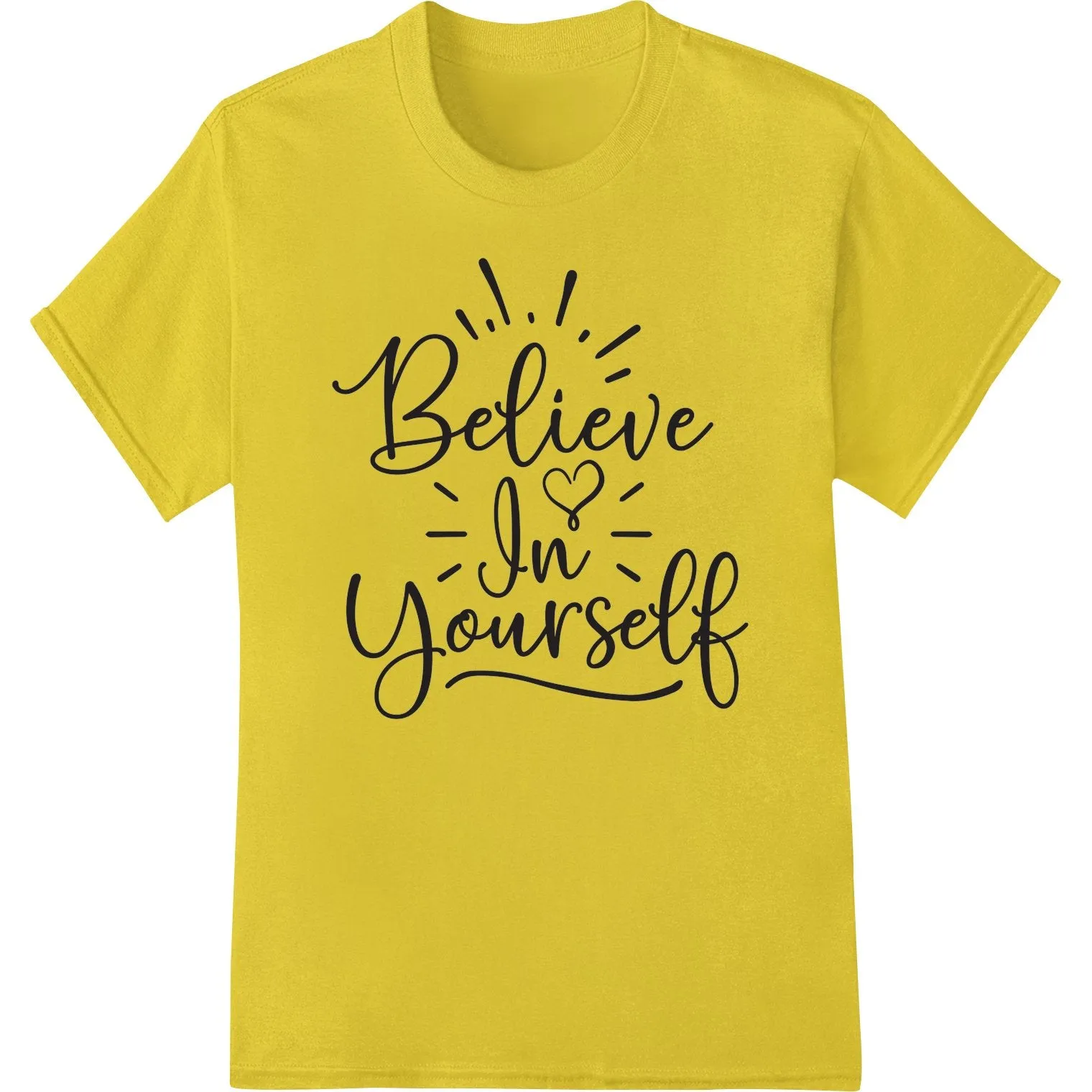 Believe In Yourself | Motivational Typography DTF Print