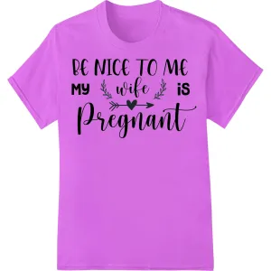 Expecting Dad's Plea: Be Nice to Me, My Wife is Pregnant