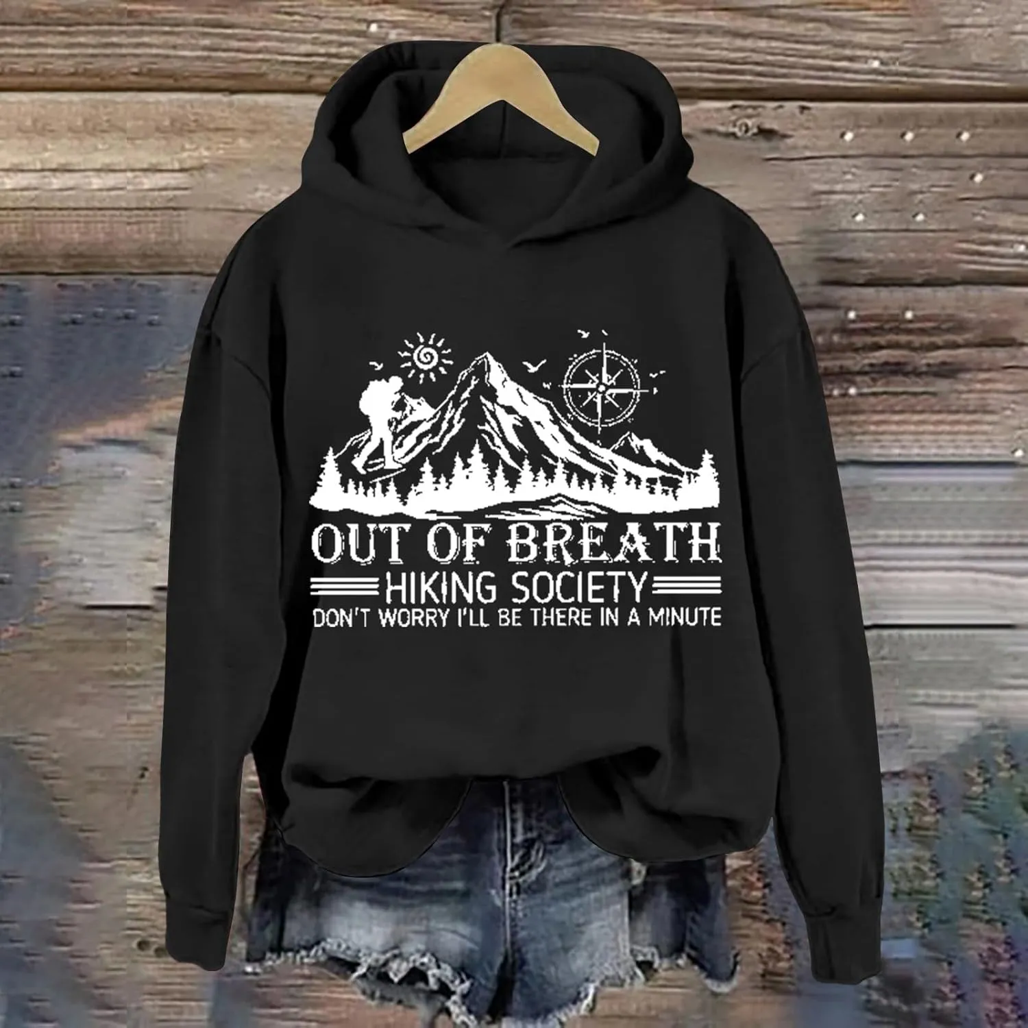 Heevina Out Of Breath Hiking Society Don't Worry I'll Be There In A Minutes Hoodies For Women Tops