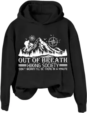 Heevina Out Of Breath Hiking Society Don't Worry I'll Be There In A Minutes Hoodies For Women Tops